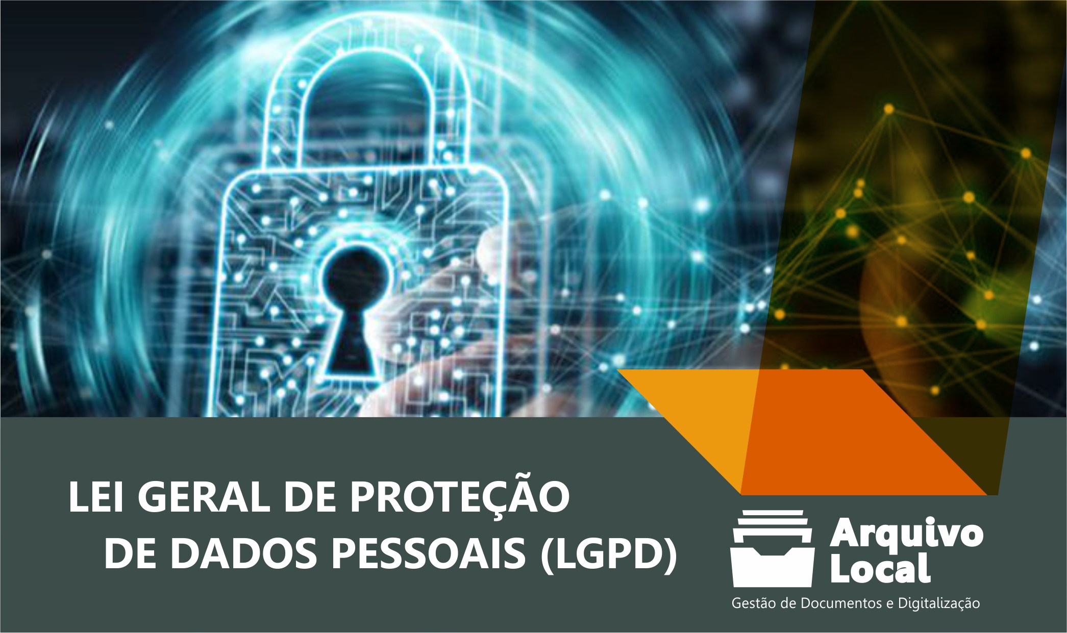 Lei geral de proteção de dados pessoais - LGPD